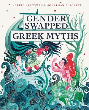 Gender Swapped Greek Myths by Karrie Fransman