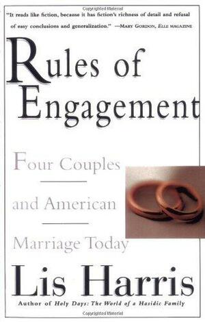 Rules of Engagement: Four Couples and American Marriage Today by Lis Harris