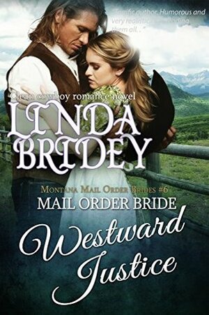 Westward Justice by Linda Bridey