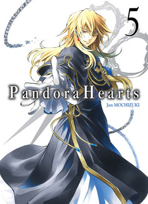 Pandora Hearts 5 by Jun Mochizuki