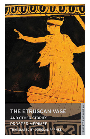 The Etruscan Vase and Other Stories by Douglas Parmée, Prosper Mérimée