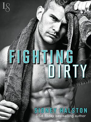 Fighting Dirty by Sidney Halston