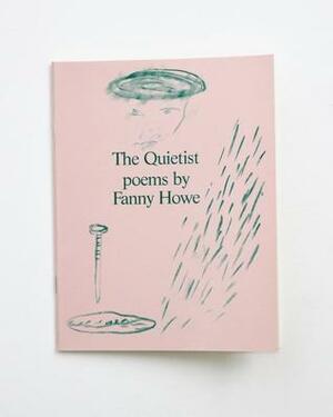 The Quietist by Fanny Howe