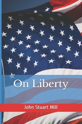 On Liberty by John Stuart Mill