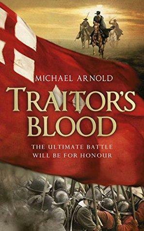 Traitor's Blood: Book 1 of The Civil War Chronicles by Michael Arnold