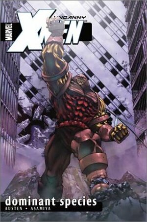 Uncanny X-Men, Vol. 2: Dominant Species by Kia Asamiya, Chuck Austen