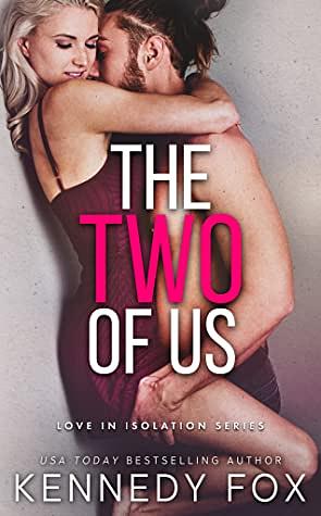 The Two of Us by Kennedy Fox