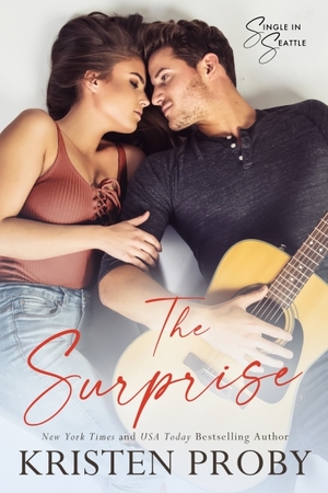 The Surprise by Kristen Proby