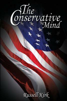 The Conservative Mind by Russell Kirk