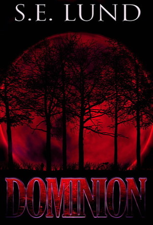 Dominion by S.E. Lund