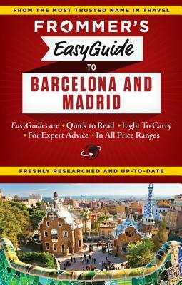Frommer's Easyguide to Barcelona and Madrid by David Lyon, Patricia Harris