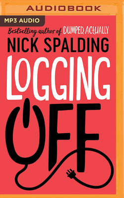 Logging Off by Nick Spalding