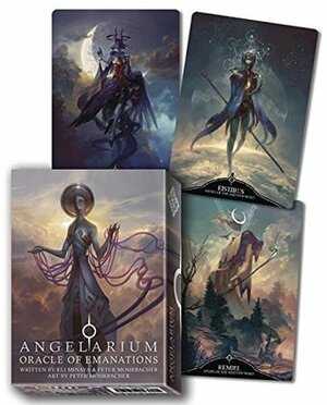 Angelarium: Oracle of Emanations by Peter Mohrbacher, Eli Minaya