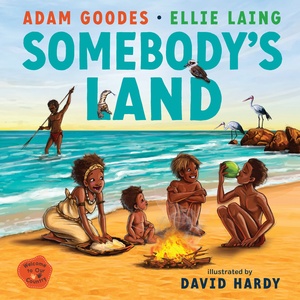 Somebody's Land by Adam Goodes, Ellie Laing
