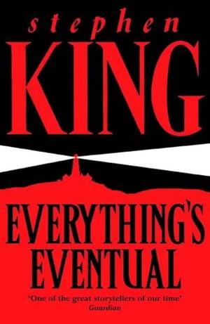 Everything`s Eventual 14 Dark Tales HC,2002 by Stephen King, Stephen King