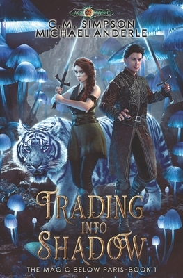 Trading Into Shadow by Michael Anderle, C. M. Simpson