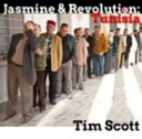 Jasmine & Revolution: Tunisia by Tim Scott