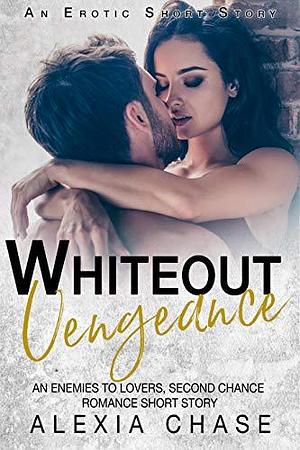 Whiteout Vengeance by Alexia Chase, Alexia Chase