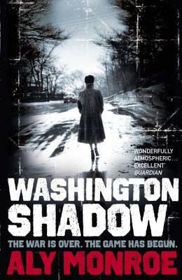 Washington Shadow by Aly Monroe