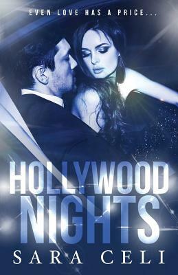 Hollywood Nights by Sara Celi