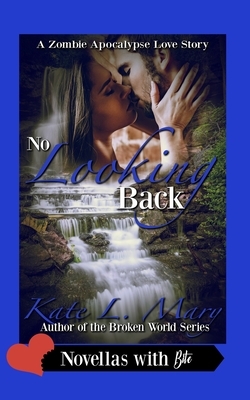 No Looking Back by Kate L. Mary