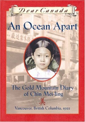 An Ocean Apart: The Gold Mountain Diary of Chin Mei-Ling by Gillian Chan