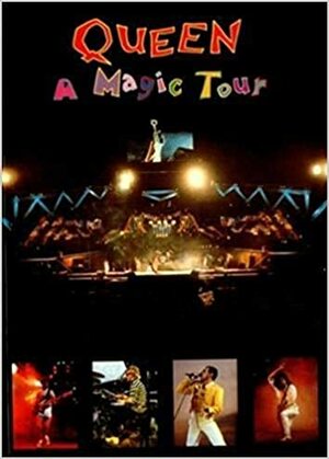 Queen, a Magic Tour by Denis O'Regan, Richard Gray