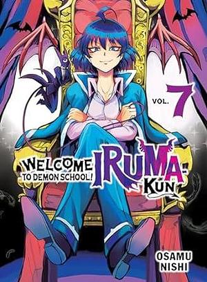 Welcome to Demon School! Iruma-kun Vol. 7 by Osamu Nishi, Osamu Nishi