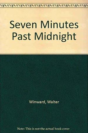 7 Minutes Past by Walter Winward
