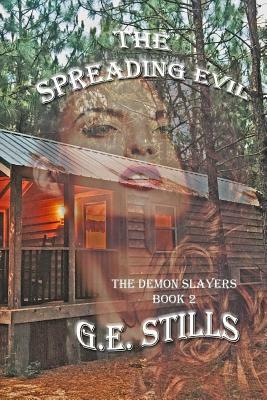 The Spreading Evil by G. E. Stills