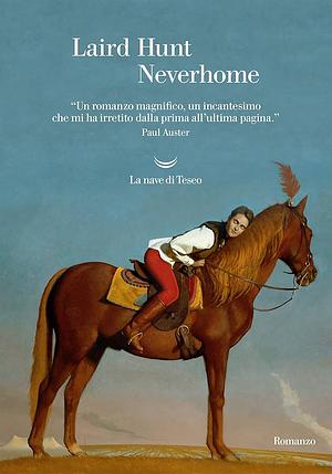 Neverhome by Laird Hunt