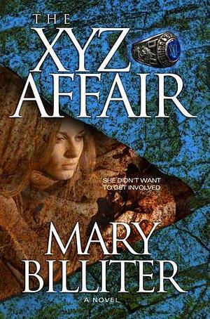 The XYZ Affair by Mary Billiter, Mary Billiter