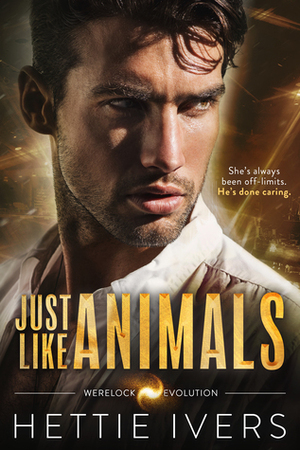 Just Like Animals by Hettie Ivers
