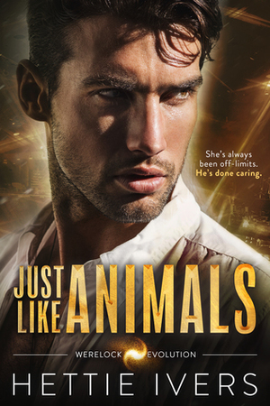 Just Like Animals by Hettie Ivers