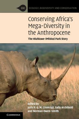 Conserving Africa's Mega-Diversity in the Anthropocene: The Hluhluwe-Imfolozi Park Story by 