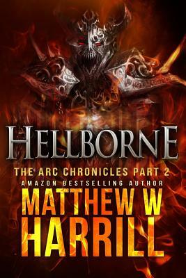 Hellborne by Matthew W. Harrill