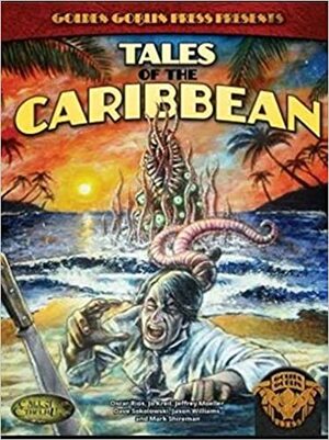 Tales of the Caribbean by Dave Sokolowski, Oscar Rios, Jeffrey Moeller, Jason Williams, Jo Kreil, Phredd Groves