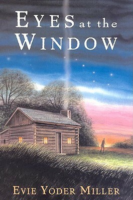 Eyes At the Window by Evie Yoder Miller