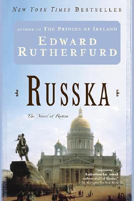 Russka: The Novel of Russia by Edward Rutherfurd