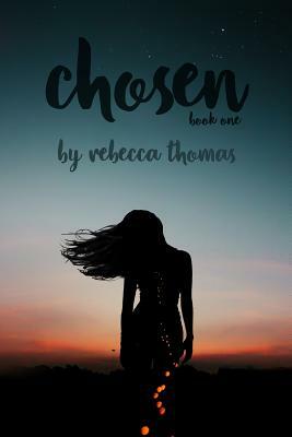 Chosen by Rebecca Thomas