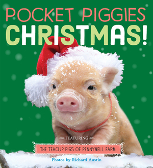 Pocket Piggies: Christmas! by Richard Austin
