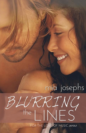 Blurring the Lines by Mia Josephs