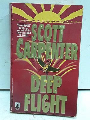 Deep Flight by Scott Carpenter