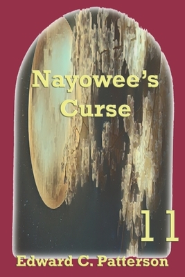 Nayowee's Curse by Edward C. Patterson