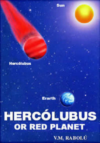 Hercolubus Or Red Planet by V.M. Rabolu