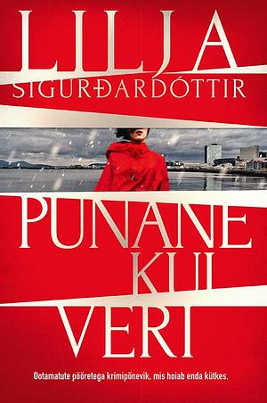 Punane kui veri by Lilja Sigurðardóttir, Leena Suits