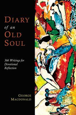 Diary of an Old Soul by George MacDonald