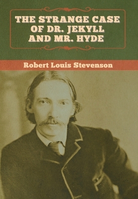 The Strange Case of Dr. Jekyll and Mr. Hyde by Robert Louis Stevenson