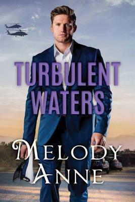 Turbulent Waters by Melody Anne