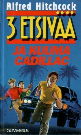 3 etsivää ja kuuma Cadillac by William Arden, Anneli Kärki